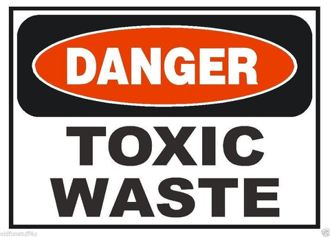 Danger Toxic Waste OSHA Business Safety Sign Decal Sticker Label D295 - Winter Park Products