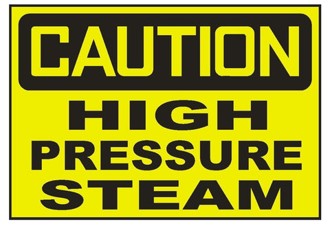 Caution High Pressure Steam Sticker Safety Sticker Sign D720 OSHA - Winter Park Products