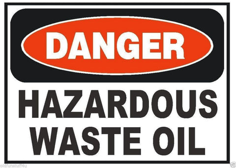 Danger Hazardous Waste Oil OSHA Business Safety Sign Decal Sticker Label D296 - Winter Park Products