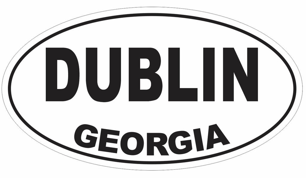 Dublin Georgia Oval Bumper Sticker or Helmet Sticker D2936 Euro Oval - Winter Park Products