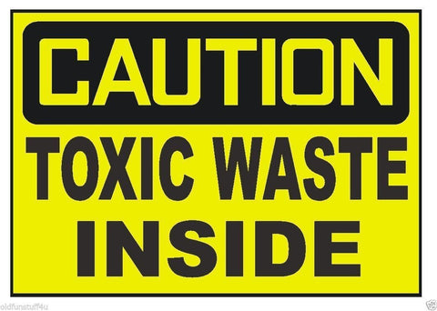 Caution Toxic Waste Inside OSHA Business Safety Sign Decal Sticker Label D305 - Winter Park Products