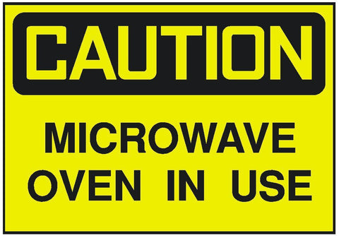 Caution Microwave Oven In Use OSHA Safety Sign Business Sticker Label D257 - Winter Park Products