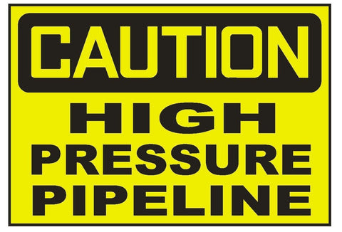 Caution High Pressure Pipeline Sticker Safety Sticker Sign D719 OSHA - Winter Park Products