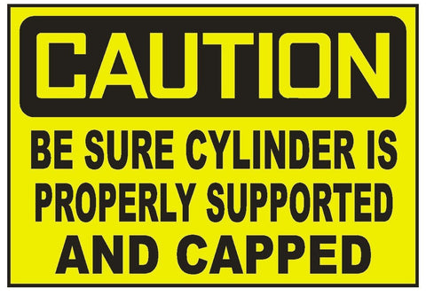 Caution Be Sure Cylinder Is Supported Sticker Safety Sticker Sign D725 OSHA - Winter Park Products