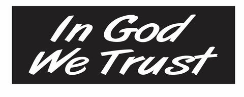 In God We Trust Bumper Sticker or Helmet Sticker D3092 CHURCH Religious JESUS - Winter Park Products