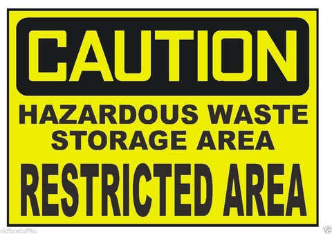 Caution Hazardous Waste Restricted OSHA Business Safety Sign Decal Sticker D302 - Winter Park Products
