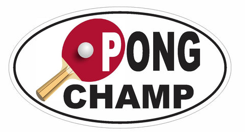 Ping Pong Oval Bumper Sticker or Helmet Sticker D3034 Euro Oval Table Tennis - Winter Park Products