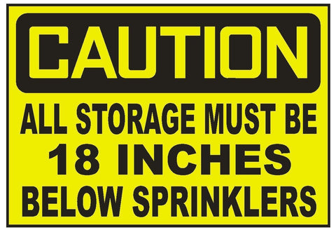 Caution All Storage Must Be Below Sprinklers Sticker Safety Sticker Sign D712 - Winter Park Products