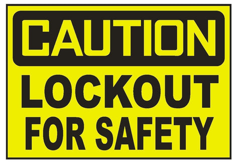 Caution Lockout For Safety Sticker Safety Sticker Sign D704 OSHA - Winter Park Products