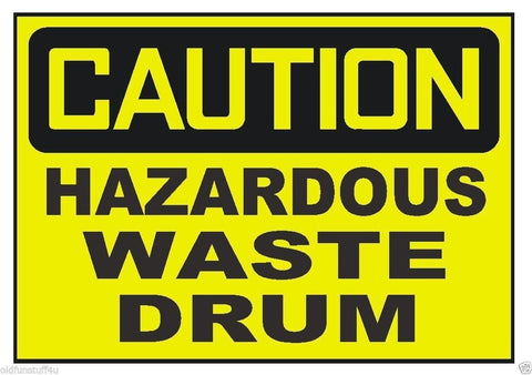 Caution Hazardous Waste Drum OSHA Business Safety Sign Decal Sticker D303 - Winter Park Products