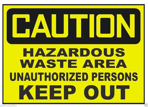 Caution Hazardous Waste Keep Out OSHA Business Safety Sign Decal Sticker D301 - Winter Park Products