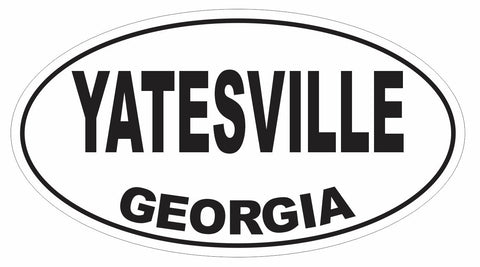 Yatesville Georgia Oval Bumper Sticker or Helmet Sticker D2973 Euro Oval - Winter Park Products