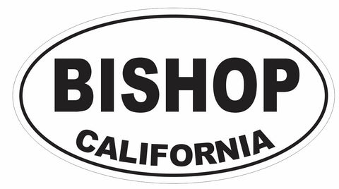 Bishop California Oval Bumper Sticker or Helmet Sticker D3019 Euro Oval - Winter Park Products