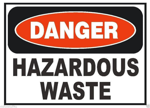 Danger Hazardous Waste OSHA Business Safety Sign Decal Sticker Label D297 - Winter Park Products