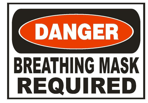 Danger Breathing Mask Required Sticker Safety Sticker Sign D680 OSHA - Winter Park Products