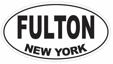 Fulton New York Oval Bumper Sticker or Helmet Sticker D3050 Euro Oval - Winter Park Products
