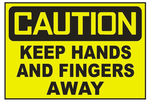 Caution Keep Hands And Fingers Away Sticker Safety Sticker Sign D713 OSHA - Winter Park Products