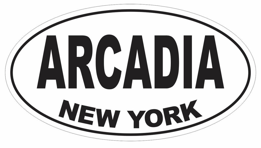 Arcadia New York Oval Bumper Sticker or Helmet Sticker D3078 Euro Oval - Winter Park Products