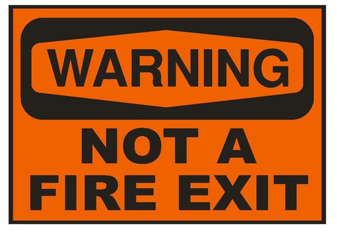 Warning Not A Fire Exit Safety Sticker Sign D654 OSHA - Winter Park Products