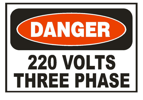 Danger 220 Volts Three Phase Electrical Electrician Sticker Safety Decal D852 - Winter Park Products