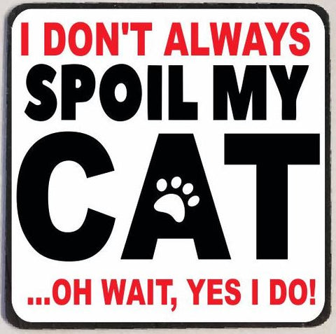M172 Spoil My Cat Magnet