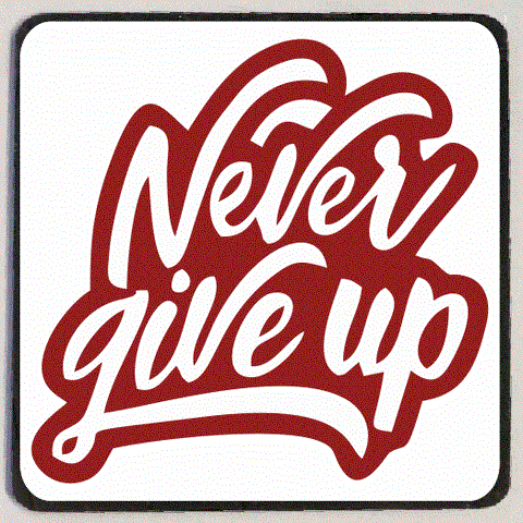 M199 Never Give Up Refrigerator Magnet