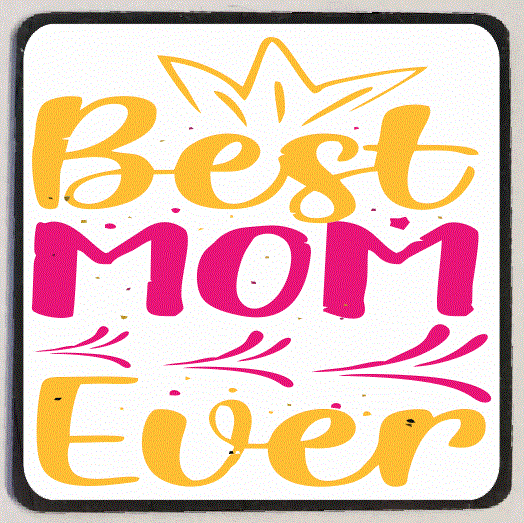 M188 Best Mom Ever Magnet
