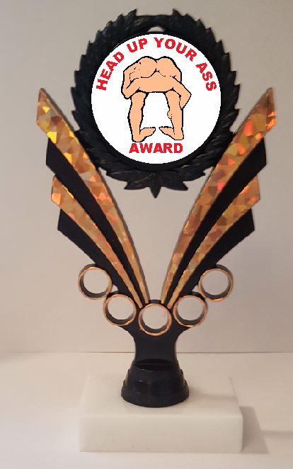 Head Up Your Ass Trophy 7-1/4" Tall  AS LOW AS $3.99 each FREE SHIPPING T06N12