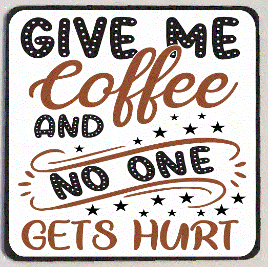 M205 Give Me Coffee Refrigerator Magnet