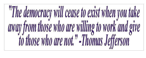 Democracy Thomas Jefferson Tea Party Bumper Sticker or Helmet Sticker D388 - Winter Park Products