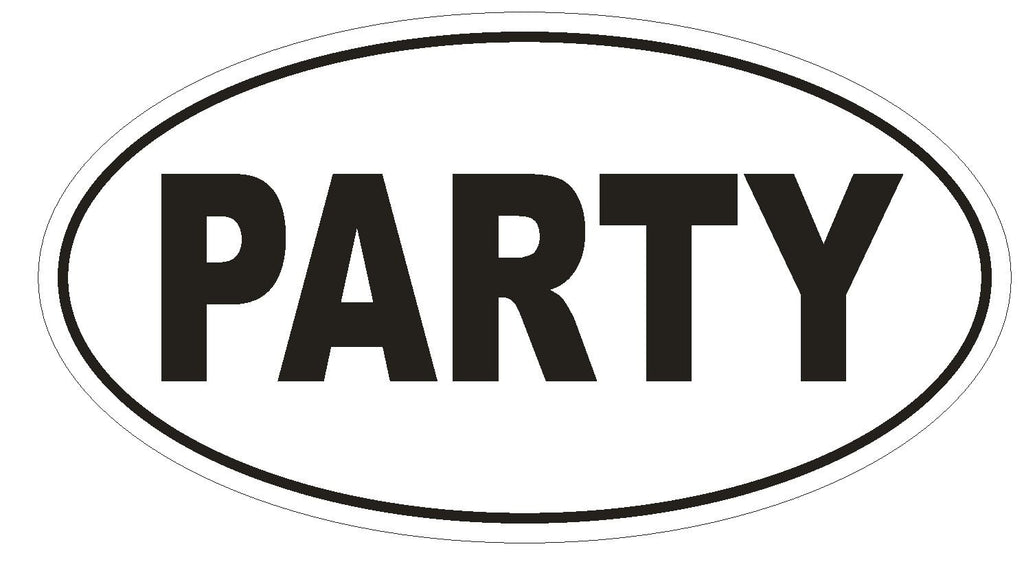 PARTY EURO OVAL Bumper Sticker or Helmet Sticker D548 - Winter Park Products