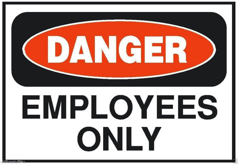 Danger Employees Only OSHA Safety Business Sign Sticker D192 - Winter Park Products