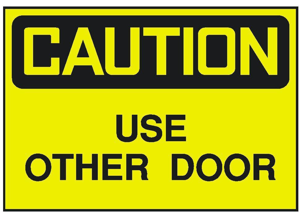 Caution Use Other Door Sticker OSHA Work Safety Business Sign Decal Label D253 - Winter Park Products