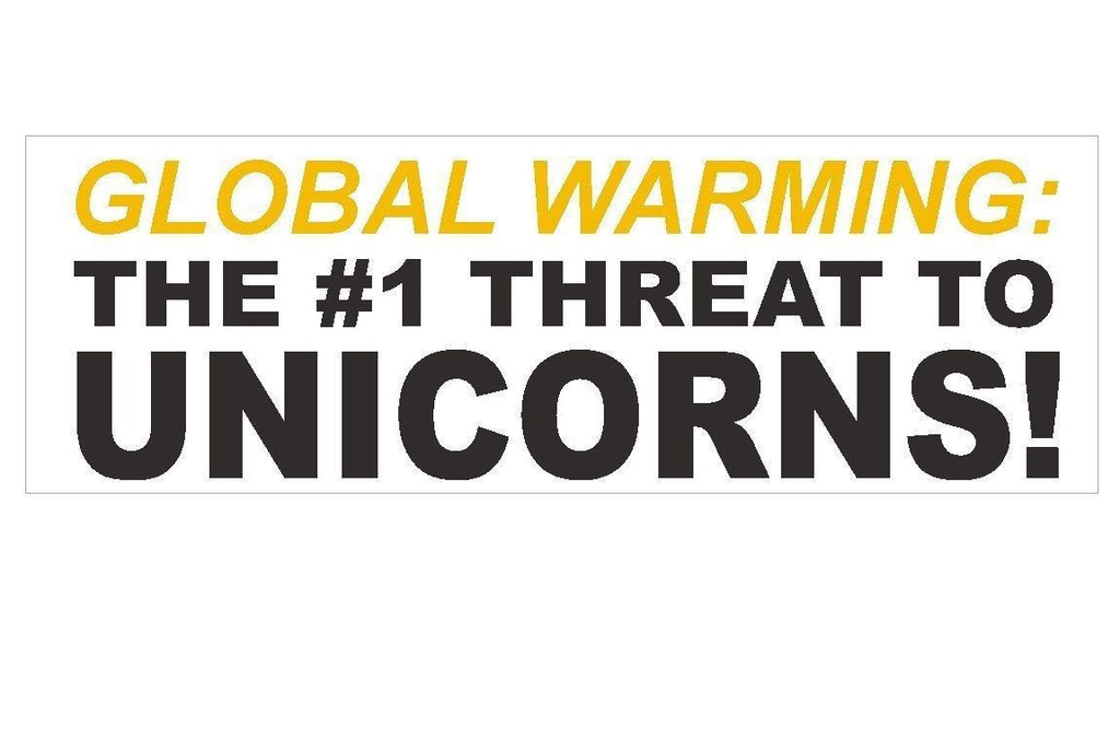 Global Warming Threat to Unicorns Bumper Sticker or Helmet Sticker USA MADE D106 - Winter Park Products