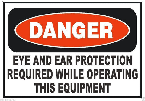 Danger Eye & Ear Protection Required OSHA Safety Sign Sticker Label D197 - Winter Park Products