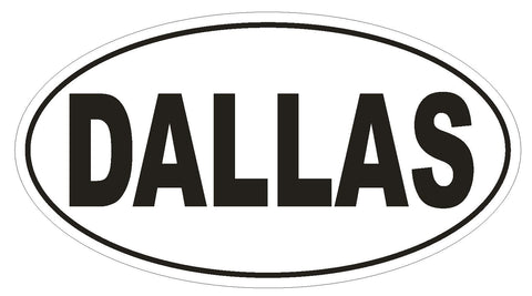 Dallas Oval Bumper Sticker or Helmet Sticker D817 Euro Oval Dallas Texas - Winter Park Products