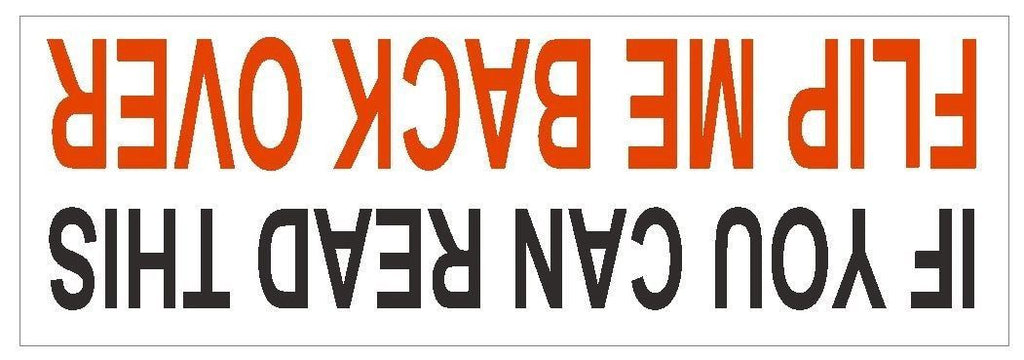 If You Can Read This Flip Me Over Bumper Sticker or Helmet Sticker D430 4 wheel - Winter Park Products
