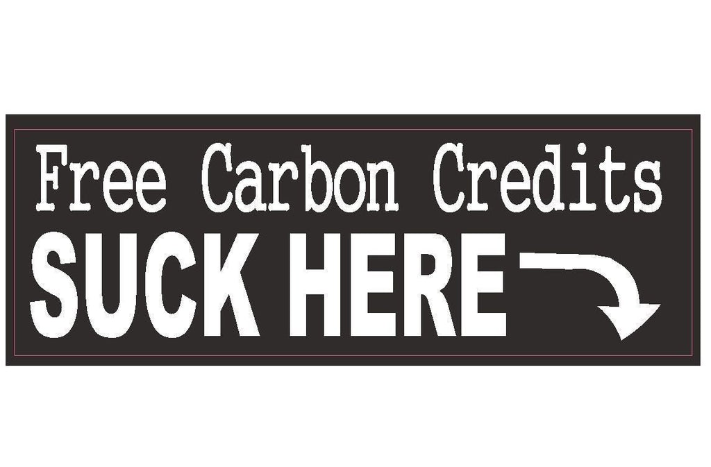 Free Carbon Credits Political Bumper Sticker or Helmet Sticker USA MADE D110 - Winter Park Products