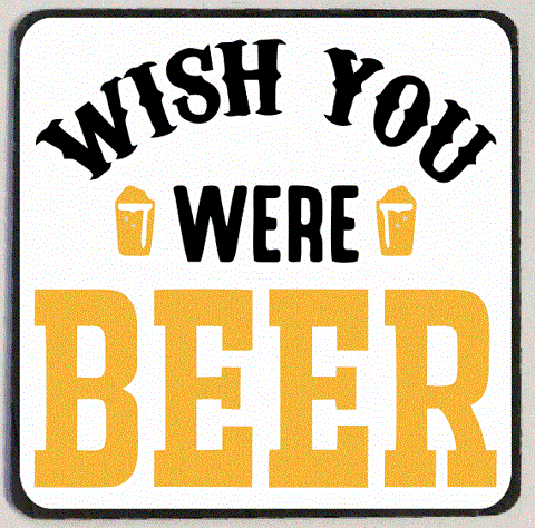 M214 Wish You Were Beer Refrigerator Magnet