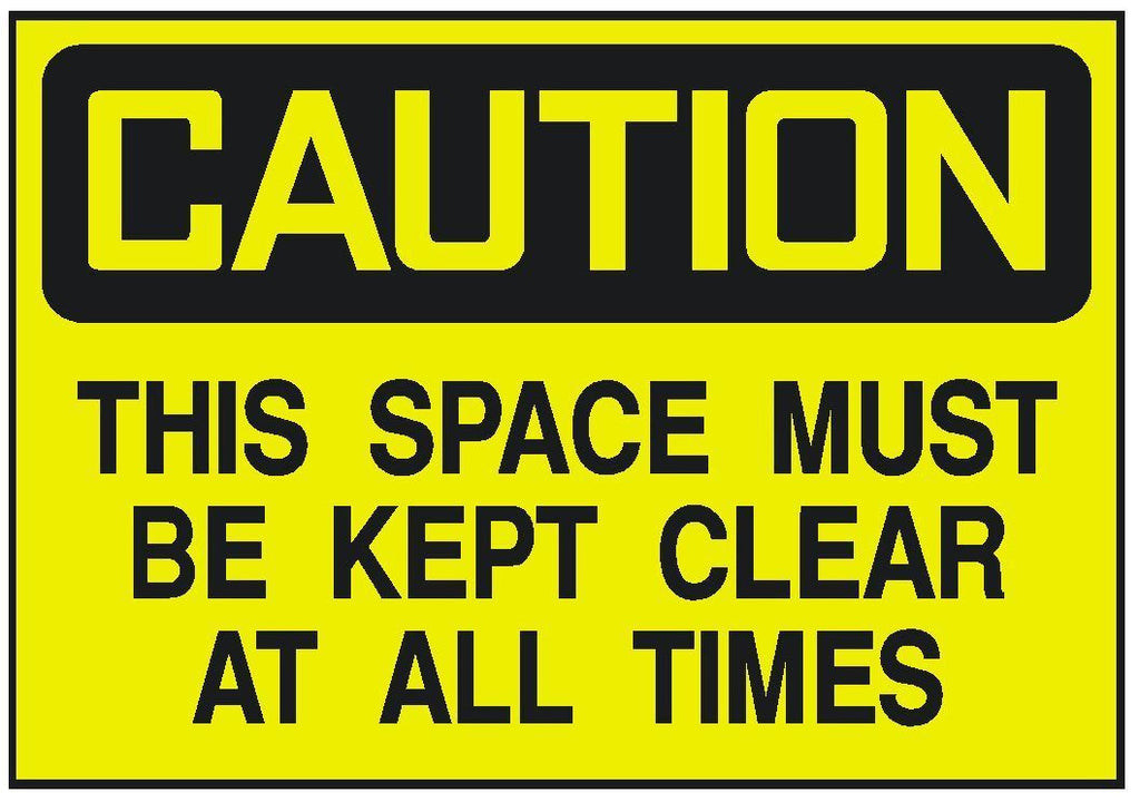 Caution Keep Space Clear Sticker OSHA Work Safety Business Sign Decal Label D249 - Winter Park Products