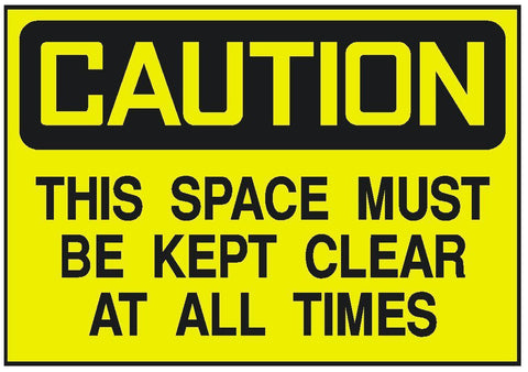 Caution Keep Space Clear Sticker OSHA Work Safety Business Sign Decal Label D249 - Winter Park Products