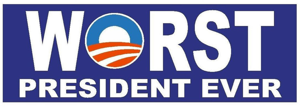 Obama Worst President Ever Bumper Sticker or Helmet Sticker D183 Political - Winter Park Products