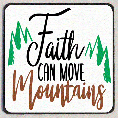 M230 Faith Can Move Mountains Refrigerator Magnet