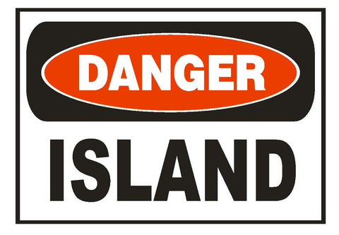Danger Island Safety Sign Sticker D851 - Winter Park Products