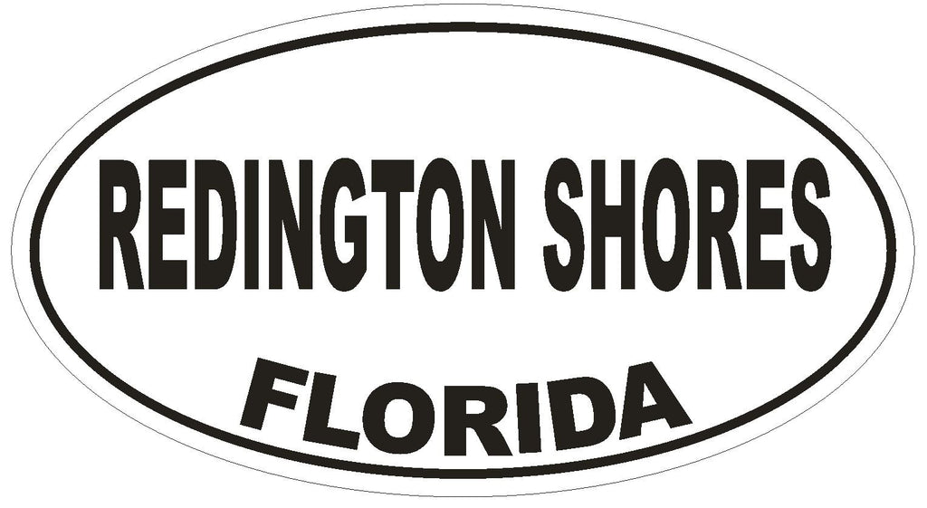Redington Shores Florida Oval Bumper Sticker or Helmet Sticker D2731 Euro Decal - Winter Park Products