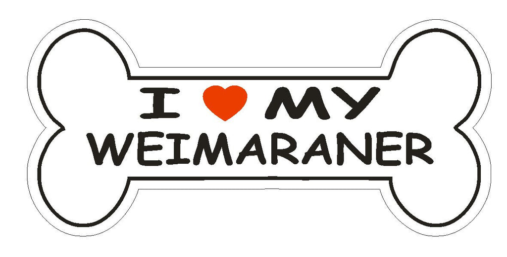 Love My Weimaraner Bumper Sticker or Helmet Sticker D2413 Dog Bone - Winter Park Products