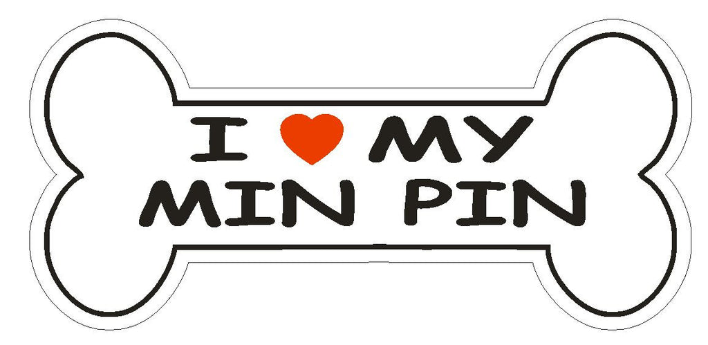 Love My Min Pin Bumper Sticker or Helmet Sticker D2485 Dog Bone Decal - Winter Park Products