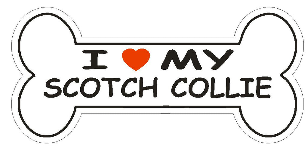 Love My Scotch Collie Bumper Sticker or Helmet Sticker D2532 Dog Bone Decal - Winter Park Products