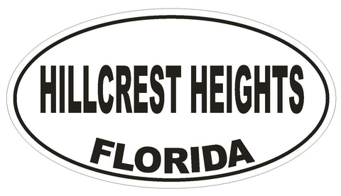 Hillcrest Heights Florida Oval Bumper Sticker or Helmet Sticker D2672 - Winter Park Products