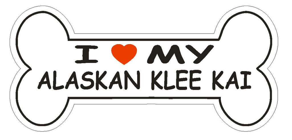 Love My Alaskan Klee Kai Bumper Sticker or Helmet Sticker D2561 Dog Bone Decal - Winter Park Products